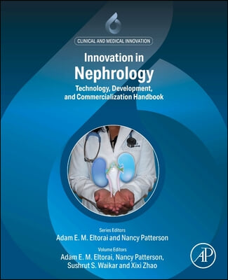 Innovation in Nephrology: Technology Development and Commercialization Handbook