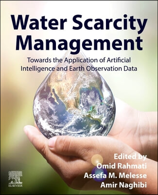 Water Scarcity Management: Towards the Application of Artificial Intelligence and Earth Observation Data