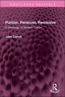 Puritan, Paranoid, Remissive