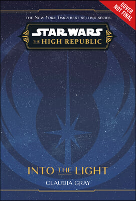 Star Wars: The High Republic: Into the Light