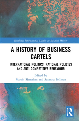 History of Business Cartels