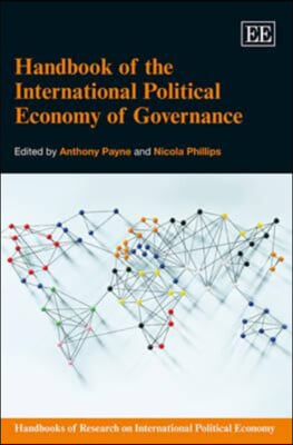 Handbook of the International Political Economy of Governance