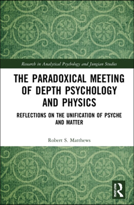 Paradoxical Meeting of Depth Psychology and Physics