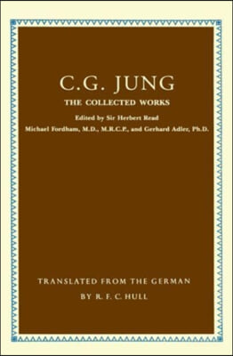 Collected Works of C.G. Jung: The First Complete English Edition of the Works of C.G. Jung