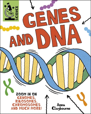 Tiny Science: Genes and DNA