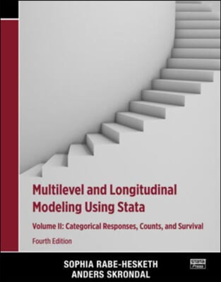 Multilevel and Longitudinal Modeling Using Stata, Volume II