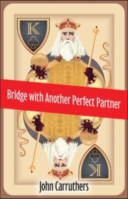 Bridge with Another Perfect Partner