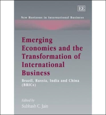 Emerging Economies and the Transformation of International Buisness