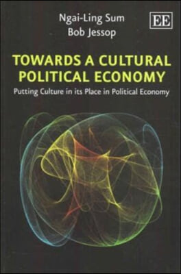 Towards a Cultural Political Economy