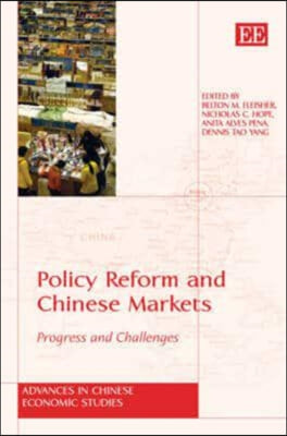 Policy Reform And Chinese Markets