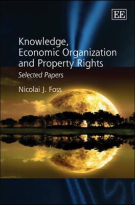 Knowledge, Economic Organtization and Property Rights