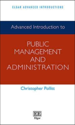 Advanced Introduction to Public Management and Administration