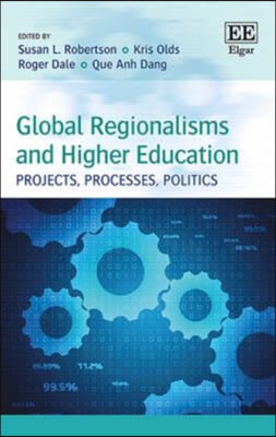 Global Regionalisms and Higher Education