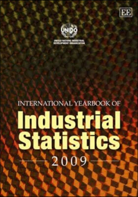 International Yearbook of Industrial Statistics 2009