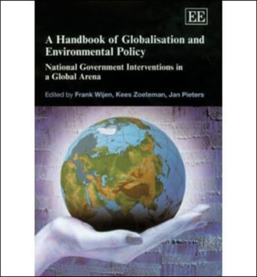 A Handbook Of Globalisation And Environmental Policy