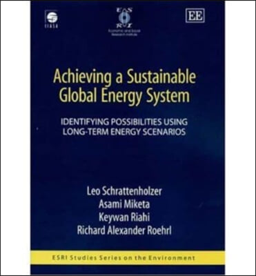 Achieving a Sustainable Global Energy System