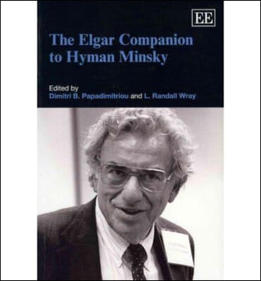 The Elgar Companion to Hyman Minsky