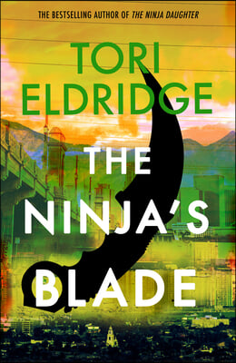 The Ninja's Blade: Lily Wong #2