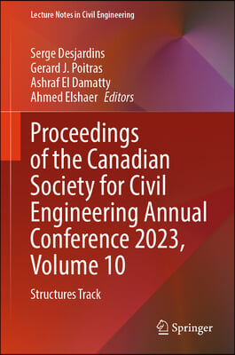 Proceedings of the Canadian Society for Civil Engineering Annual Conference 2023, Volume 10: Structures Track