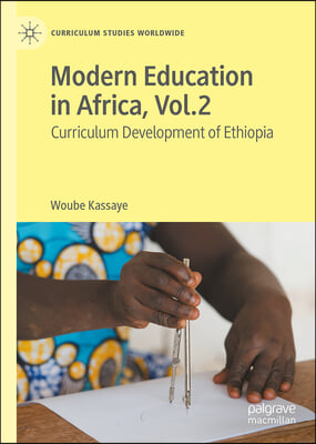 Modern Education in Africa Vol. 2: Curriculum Development of Ethiopia