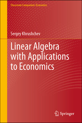 Linear Algebra with Applications to Economics