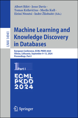 Machine Learning and Knowledge Discovery in Databases: European Conference, Ecml Pkdd 2024, Vilnius, Lithuania, September 9-13, 2024, Proceedings, Par