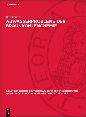 Abwasserprobleme Der Braunkohlenchemie