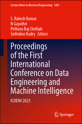 Proceedings of the First International Conference on Data Engineering and Machine Intelligence: Icdemi 2023