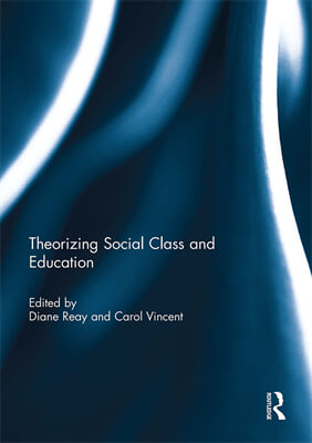 Theorizing Social Class and Education