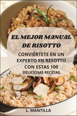 EL MEJOR MANUAL DE RISOTTO:  CONVI RTETE