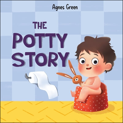 The Potty Story: Boy&#39;s Edition