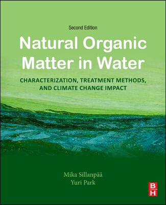 Natural Organic Matter in Water: Characterization, Treatment Methods, and Climate Change Impact