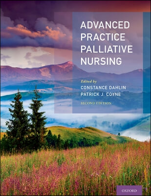 Advanced Practice Palliative Nursing 2nd Edition