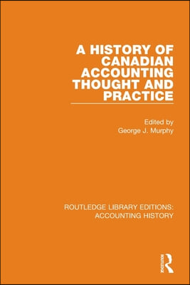 History of Canadian Accounting Thought and Practice