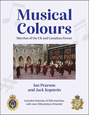 Musical Colours: Marches of the UK and Canadian Forces