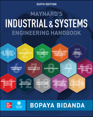 Maynard&#39;s Industrial and Systems Engineering Handbook, Sixth Edition