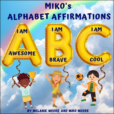 Miko's Alphabet Affrimations