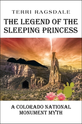 The Legend of the Sleeping Princess: A Colorado National Monument Myth