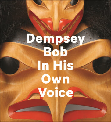 Dempsey Bob: In His Own Voice