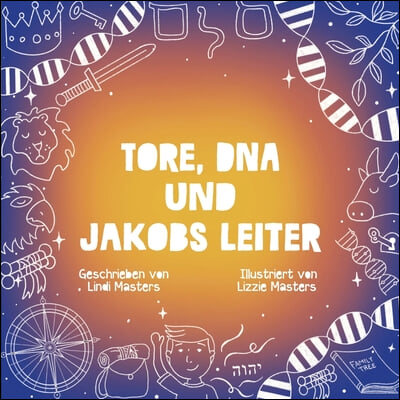 Tore, DNA und Jakobs Leiter