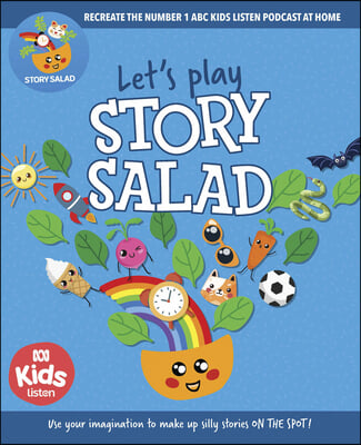 Let's Play Story Salad: Recreate the Number 1 ABC Podcast at Home