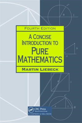 Concise Introduction to Pure Mathematics