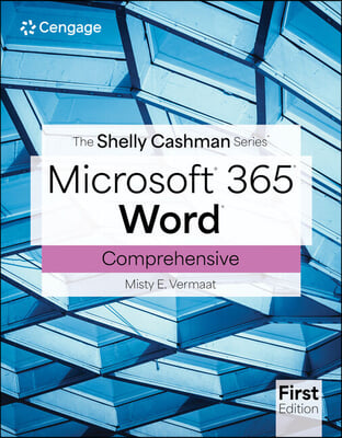 The Shelly Cashman Series? Microsoft? Office 365? &amp; Word? Comprehensive