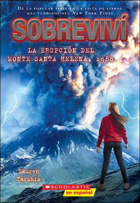 Sobreviv&#237; La Erupci&#243;n del Monte Santa Helena, 1980 (I Survived the Eruption of Mount St. Helens, 1980)