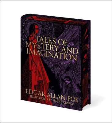 Edgar Allan Poe&#39;s Tales of Mystery and Imagination: Illustrated by Harry Clarke