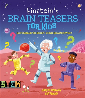 Einstein&#39;s Brain Teasers for Kids: 82 Puzzles to Boost Your Brainpower!