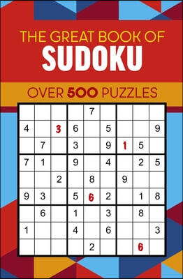 The Great Book of Sudoku: Over 500 Puzzles