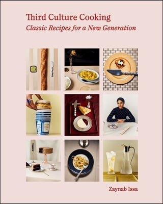 Third Culture Cooking: Classic Recipes for a New Generation