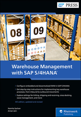 Warehouse Management with SAP S/4hana: Embedded and Decentralized Ewm