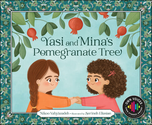 Yasi and Mina&#39;s Pomegranate Tree